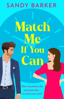 Boldwood Books The Match Me If You Can , An Utterly Hilarious, Will-they-won't-they? Romantic Comedy From Sandy Barker