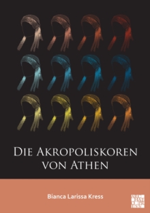 Die Akropoliskoren von Athen