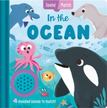 In The Ocean : An Interactive, Mix-And-Match Sound Book For Toddlers And Young Explorers Igloo Books Ltd
