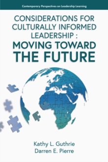 Considerations for Culturally Informed Leadership : Moving Toward the Future