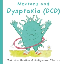 Distributed by eBookpartnership Neurons And Dyspraxia (Dcd)