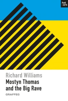 Mostyn Thomas and the Big Rave