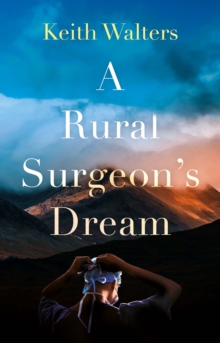 A Rural Surgeons Dream