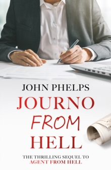 Journo From Hell : Sequel to Agent From Hell