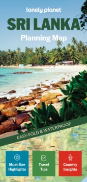 Sri Lanka Planning Map : Durable, Waterproof, Easy-Fold Travel Map With Attractions, Itineraries & Transport Guide | Handy Slipcase For Sri Lanka Adventures Lonely Planet
