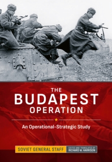 The Budapest Operation : An Operational-Strategic Study