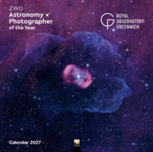 Royal Observatory Greenwich: ZWO Astronomy Photographer of the Year Wall Calendar 2027 (Art Calendar)