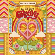 Dreamadelic: Let's Get Groovy Mini Wall calendar 2027 (Art Calendar)