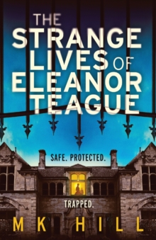 The Strange Lives of Eleanor Teague : A totally unputdownable psychological thriller with a twist you won't see coming
