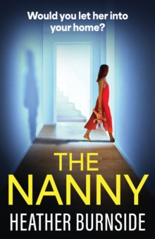 The Nanny : An addictive psychological thriller with a stunning twist set in Manchester