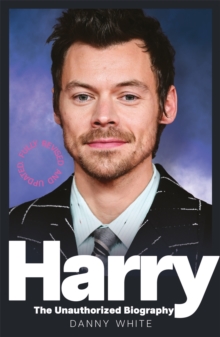 Harry : The Unauthorized Biography