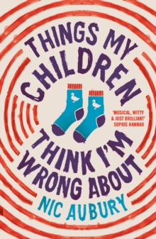 Things My Children Think I'm Wrong About : The ideal gift for parents