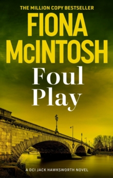 Foul Play : A pulse-racing crime thriller from the million-copy bestselling author (DCI Jack Hawksworth, 5)