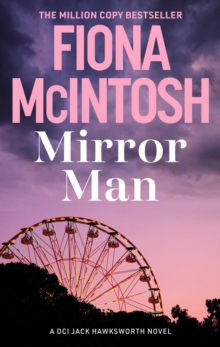 Mirror Man : A heartstopping race against time crime thriller by the million-copy bestselling author