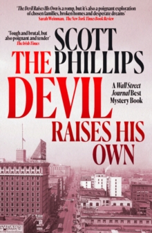 The Devil Raises His Own : A violent, literary noir about broken dreams, buried bodies and the rise of Hollywood sleaze