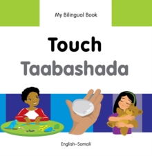 My Bilingual Book-Touch (English-Somali)