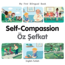 My First Bilingual Book-Self-Compassion (English-Turkish) Patricia Billings