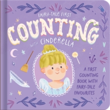 Counting with Cinderella : A first counting book with fairy-tale favourites