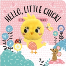 Hello, Little Chick! : Finger Puppet Book