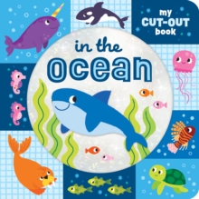 In the Ocean : My Cut-Out Book