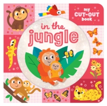In the Jungle : My Cut-Out Book