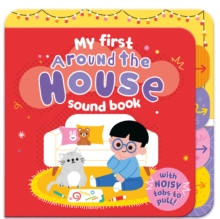Around the House : My first sound book