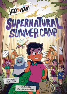 Supernatural Summer Camp : (Fusion Reader)