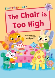 The Chair is Too High : (Lilac Early Reader)
