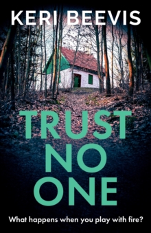 Trust No One : A suspenseful, completely addictive psychological thriller from TOP 10 BESTSELLER Keri Beevis