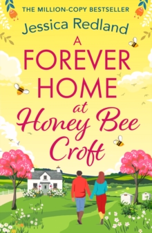 A Forever Home At Honey Bee Croft : Cosy Up With A BRAND NEW Gorgeously Romantic Read From The million-copy Sensation Jessica Redland For 2025