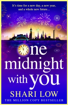 One Midnight With You : BRAND NEW from Shari Low, a heartfelt feel-good read for 2024