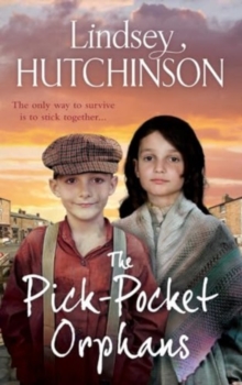 The Pick-Pocket Orphans : A completely gripping, emotional saga series from Lindsey Hutchinson for 2024