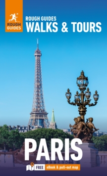 Rough Guides Walks And Tours Paris: Top 20 Itineraries For Your Trip: Travel Guide With eBook