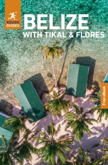 Apa Publications Rough Guides Belize With Tikal And Flores, Travel Guide With EBook