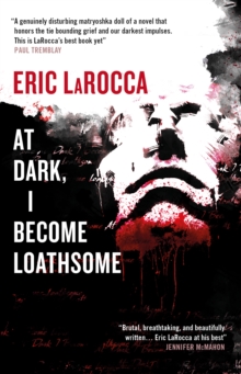 At Dark, I Become Loathsome