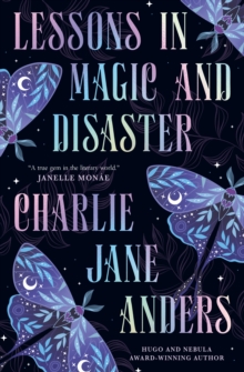 Lessons in Magic and Disaster