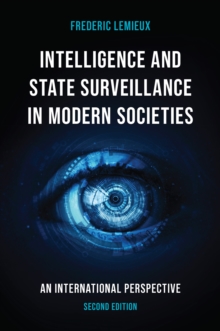 Intelligence and State Surveillance in Modern Societies : An International Perspective