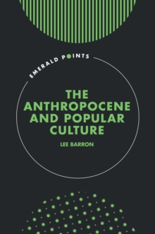 The Anthropocene And Popular Culture