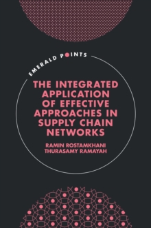 The Integrated Application of Effective Approaches in Supply Chain Networks