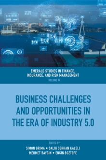 Business Challenges And Opportunities In The Era Of Industry 5.0