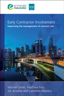 Early Contractor Involvement : Improving The Management Of Contract Risk