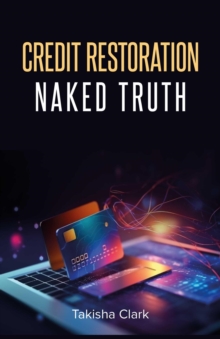 Credit Restoration Naked Truth