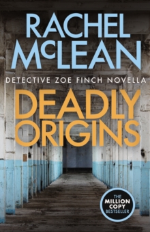 Deadly Origins : Detective Zoe Finch Novella