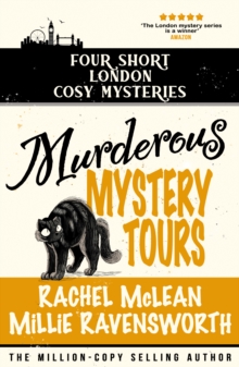 Murderous Mystery Tour : Four Short London Cosy Mysteries