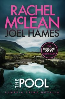 The Pool : Cumbria Crime Novella