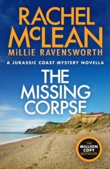 The Missing Corpse : A Jurassic Coast Mystery Novella