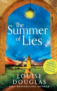 The Summer of Lies : The BRAND NEW novel from NUMBER ONE RICHARD & JUDY BESTSELLER Louise Douglas for summer 2024