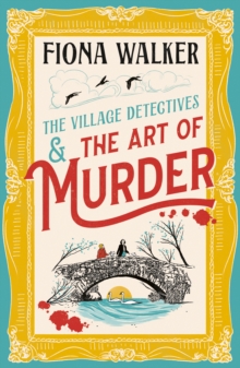 The Art of Murder : the BRAND NEW charming cozy mystery full of twists and turns from Fiona Walker for 2024