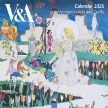 V&A: Women In Arts And Crafts Wall Calendar 2025 (Art Calendar)