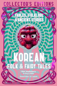 Korean Folk & Fairy Tales : Fables, Folklore & Ancient Stories